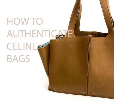 authenticate celine trapeze|The Revury: How to Authenticate Celine Bags .